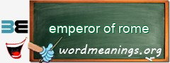 WordMeaning blackboard for emperor of rome